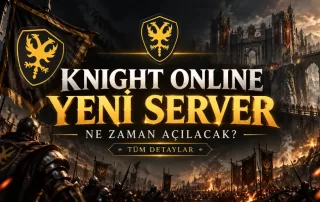Knight Online Yeni Server Ne Zaman Açılacak